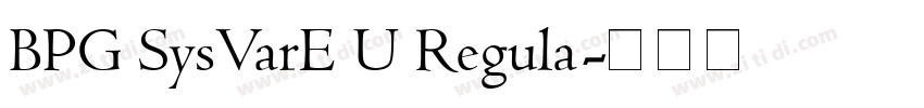 BPG SysVarE U Regula字体转换